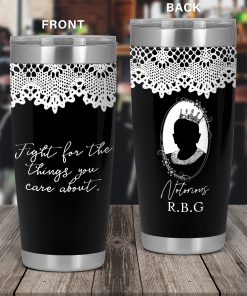RBG Fight for the Things You Care About Steel Tumbler