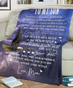 Mom To My Son Always Believe In Yourself Fleece Blanket Mom To My Son Always Believe In Yourself Fleece Blanket