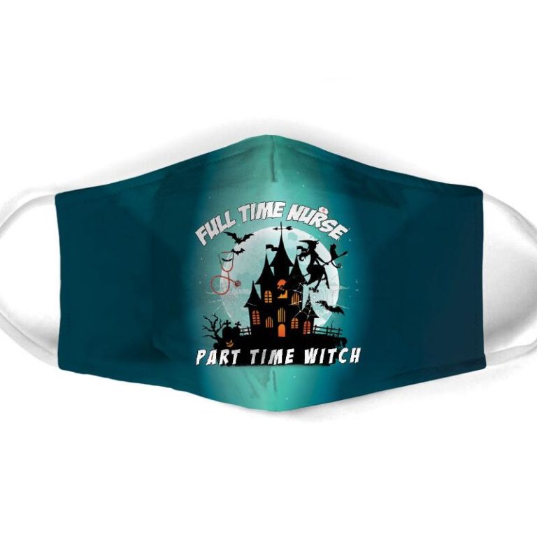 Full Time Nurse Part Time Witch Face Mask + PM2.5 Filter