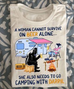 A Woman Cannot Survive On Beer Alone She Also Needs T Shirt