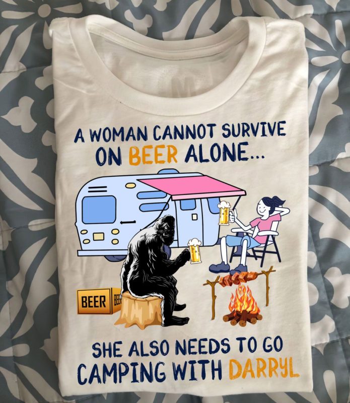 Bigfoot A Woman Need Beer and Camping With Darryl T Shirt