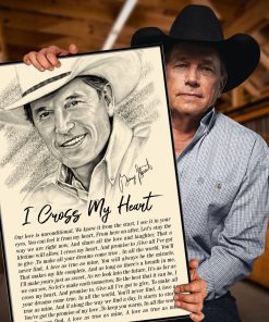 George Strait – I Cross My Heart (Lyrics) Poster & Canvas George Strait – I Cross My Heart (Lyrics) Poster & Canvas