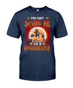 Halloween Witch You Can’t Scare Me I’m A Housekeeper T Shirt