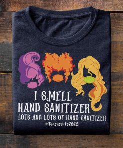 Hocus Pocus I Smell Hand Sanitizer Lots And Lots Of Hand Sanitizer T Shirt