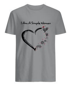 I Am A Simple Woman Love Cock Wine Dog Paw And Flip Flop T Shirt