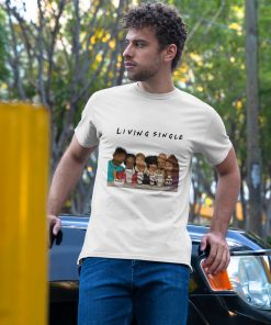 Living Single Friends T Shirt Living Single Friends T Shirt