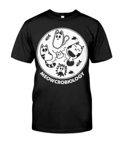 Meowcrobiology T Shirt Meowcrobiology T Shirt