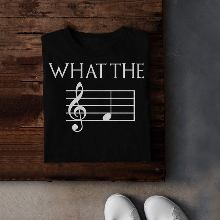 Only For Musicians Lover What The F T Shirt
