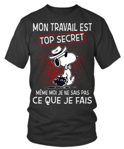 Snoopy Non Travail Est Top Ce Que Je Fais T Shirt Snoopy Non Travail Est Top Ce Que Je Fais T Shirt
