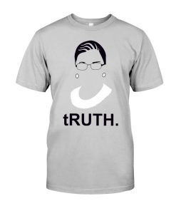 Truth Ruth Bader Ginsburg T Shirt Truth Ruth Bader Ginsburg T Shirt