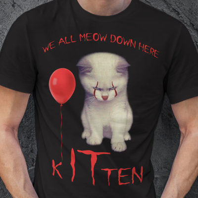 We All Meow Down Here Kitten T Shirt