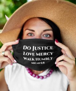 Micah 6:8 Do Justice Love Mercy Walk Humbly Face Mask with PM2.5 Filter