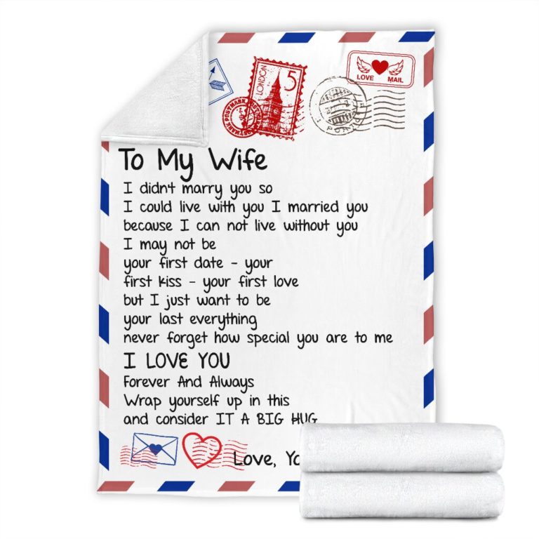 Letter To my Wife I Love You Forever and Always – From Your Husband Fleece Blanket