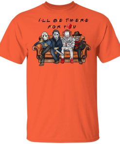 Halloween Horror Characters Friends I’ll Be There For You