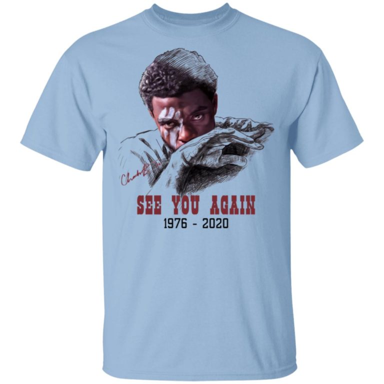 Chadwick Boseman See You Again 1976 2020 Shirt