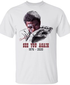 Chadwick Boseman See You Again 1976 2020 Shirt
