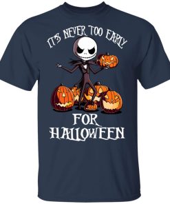 Jack Skellington It’s Never Too Early For Halloween Jack Skellington It’s Never Too Early For Halloween