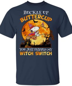 Halloween Snoopy Buckle Up Buttercup You Just Flipped My Witch Switch Moon Halloween Snoopy Buckle Up Buttercup You Just Flipped My Witch Switch Moon