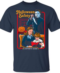 Halloween Safety A Sitter’s Guide Michael Myers T-Shirt