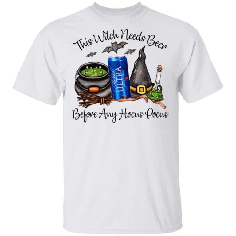 Michael Ultra This Witch Needs Beer Before Any Hocus Pocus Shirt