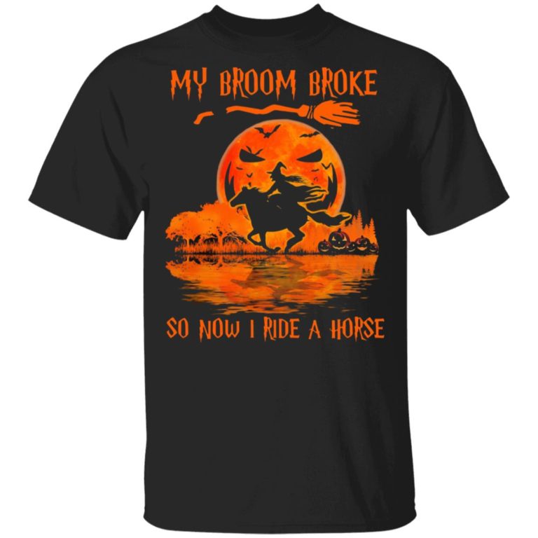 My Broom Broke So Now I Ride A Horse Moon Blood Halloween