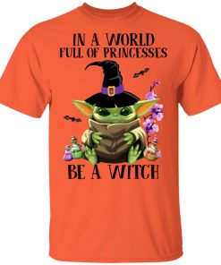 Baby Yoda Pumpkin In A World Full Of Princesses Be A Witch Halloween
