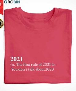 2021 Rule Is Don't Talk About 2020 T Shirt