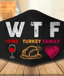 WTF Wine Turkey Family Face Mask with PM2.5 Filter WTF Wine Turkey Family Face Mask with PM2.5 Filter