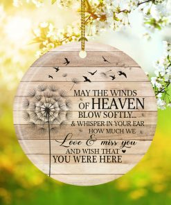 May The Winds Of Heaven Blow Softly Memorial Decorative Ornament
