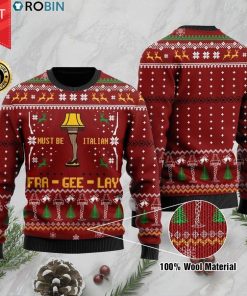 Must Be Italian Fra-gee-lay Ugly Sweatshirt Sweater
