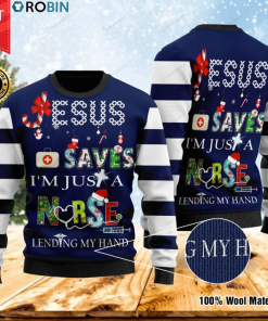 Jesus Saves I’m Just A Nurse Lending My Hand Wood Ugly Christmas Sweater