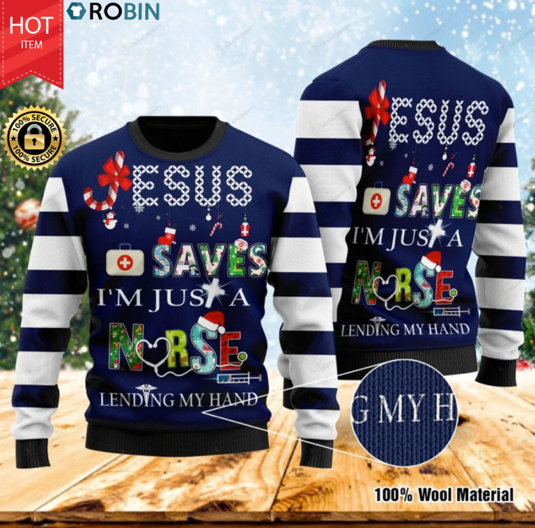 Jesus Saves I’m Just A Nurse Lending My Hand Wood Ugly Christmas Sweater