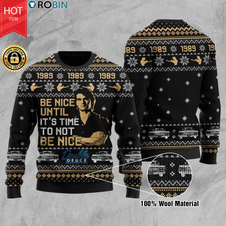 Road House Be Nice Until It Is Time To Not Be Nice Wool Ugly Christmas Sweater