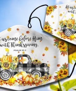 Psalm 95:2 Let Us Enter His Presence With Thanksgiving Face Mask with PM2.5 Filter