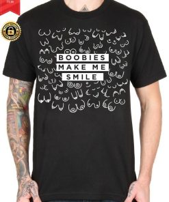 Boobies Make Me Smile T Shirt Boobies Make Me Smile T Shirt