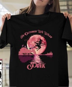 Breast Cancer Witch In October We Wear Pink T Shirt