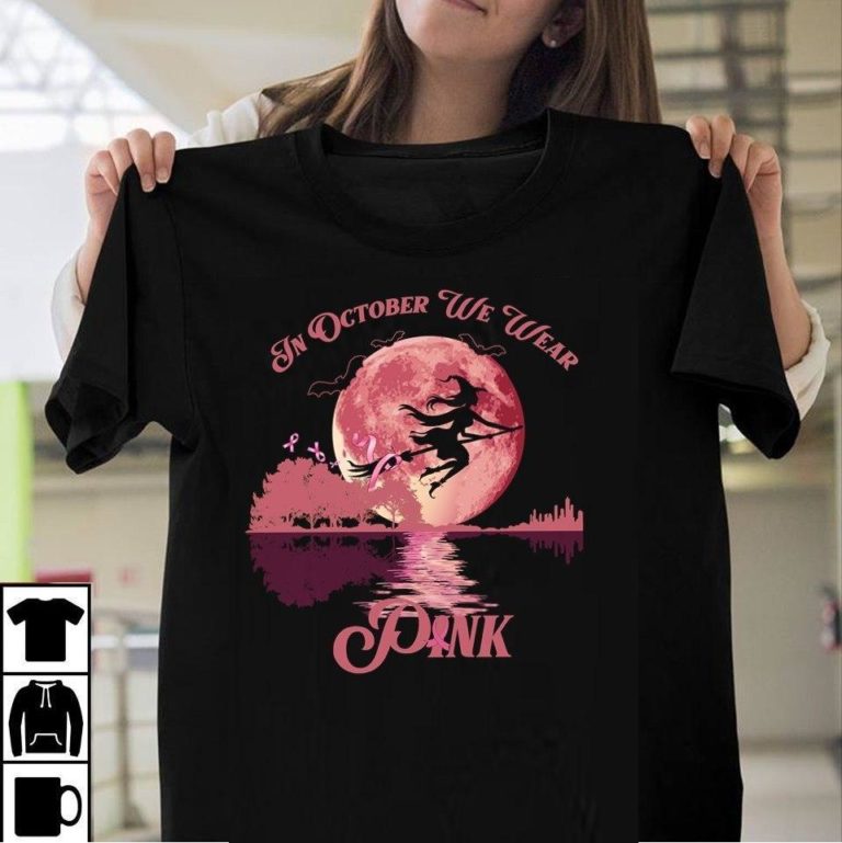 Breast Cancer Witch In October We Wear Pink T Shirt