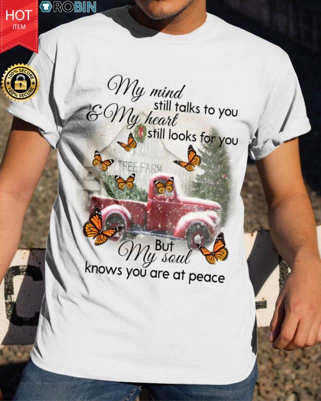 Butterfly Christmas My Mind Still Talks To You And My Heart Still Looks For You T Shirt