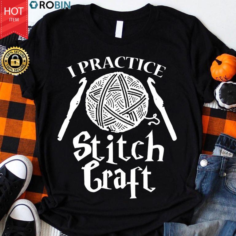 Crochet I Practice Stitch Craft  T Shirt