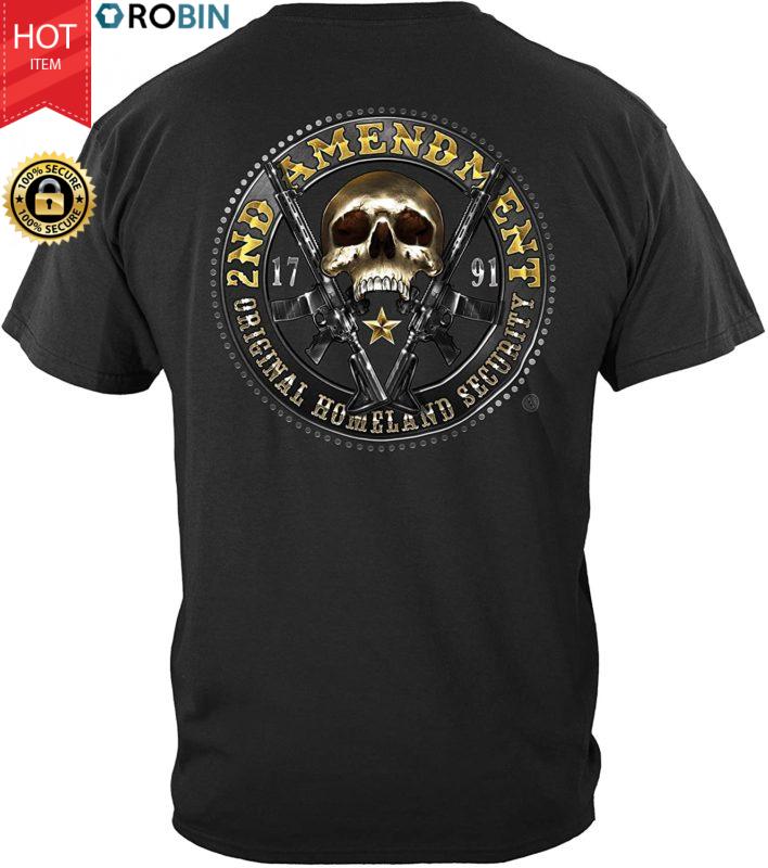 Erazor Bits 2nd Amendment 2nd Amendment Homeland Security T Shirt