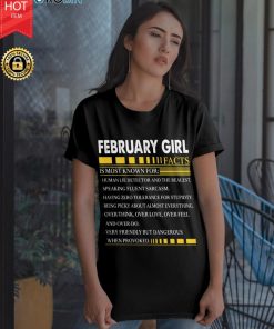 February Girl Facts Is Most Known For Human Lie Detector T Shirt