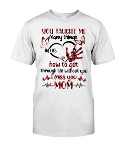 I Miss You Mom T Shirt