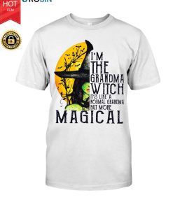 I’m The Grandma Witch It’s Like A Normal Grandma But More Magical T Shirt