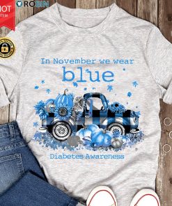In November We Wear Blue Diabetes Awareness T Shirt