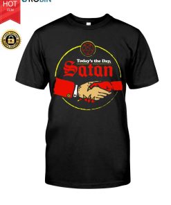 Today’s The Day Satan T Shirt Today’s The Day Satan T Shirt