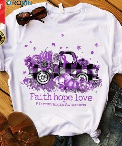 Truck Pumpkin Faith Hope Love Fibromyalgia Awareness T Shirt
