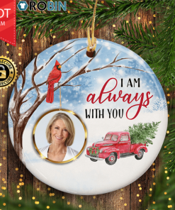 Personalize Image – I Am Always With You Ceramic Ornament Personalize Image – I Am Always With You Ceramic Ornament