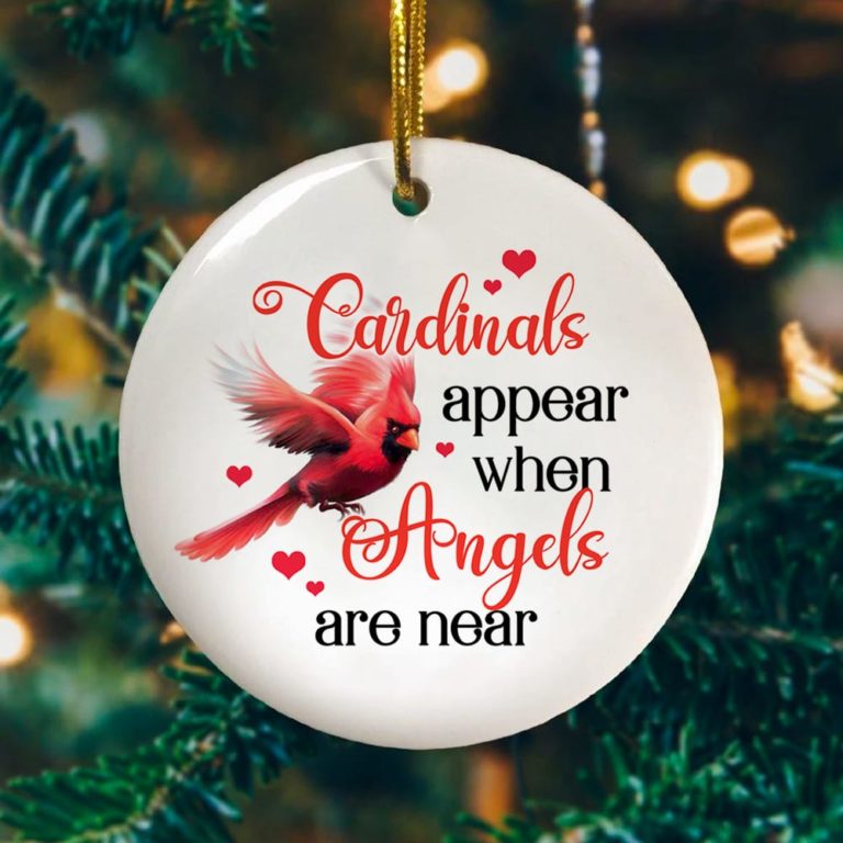 Cardinals Appear When Angels Are Near Decorative Christmas Ornament Decorative Ornament