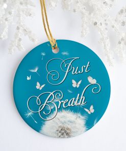 Inspirational Quote Just Breathe Decorative Christmas Ornament