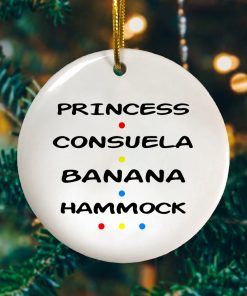 Princess Consuela Banana Hammock Christmas Ornament Keepsake Decorative Ornament Princess Consuela Banana Hammock Christmas Ornament Keepsake Decorative Ornament